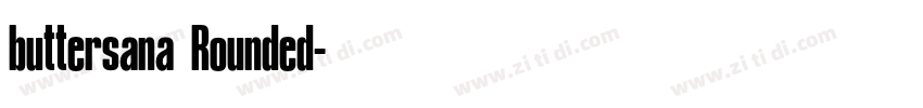 buttersana Rounded字体转换 buttersana Rounded字体转换